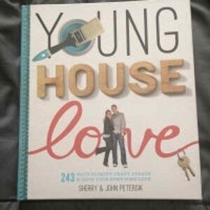 Young House Love by Sherry and‎ John Petersik EUC